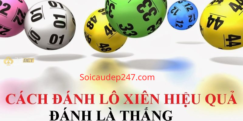 Kinh Nghiệm Chơi Lô Xiên 3 Hiệu Quả